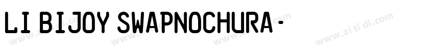 Li Bijoy Swapnochura字体转换